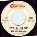 A picture of the song show me the way by the free for all.